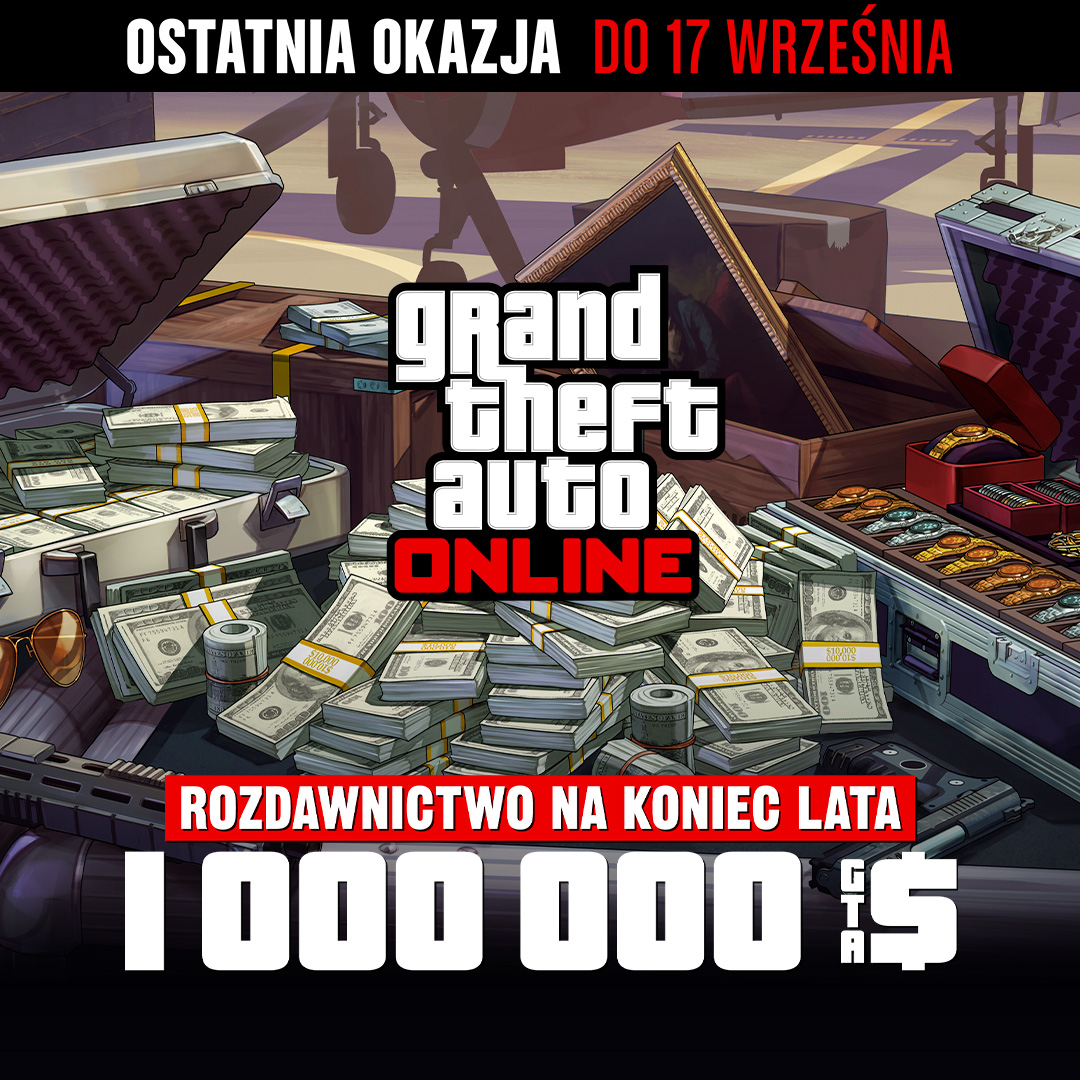 Grand Theft Auto在线模式海报，机场附近的一个金属箱上放着现金、枪支、绘画作品和一箱珠宝。海报上写着：最后机会，截至9月17日。夏末大放送。100万GTA游戏币。