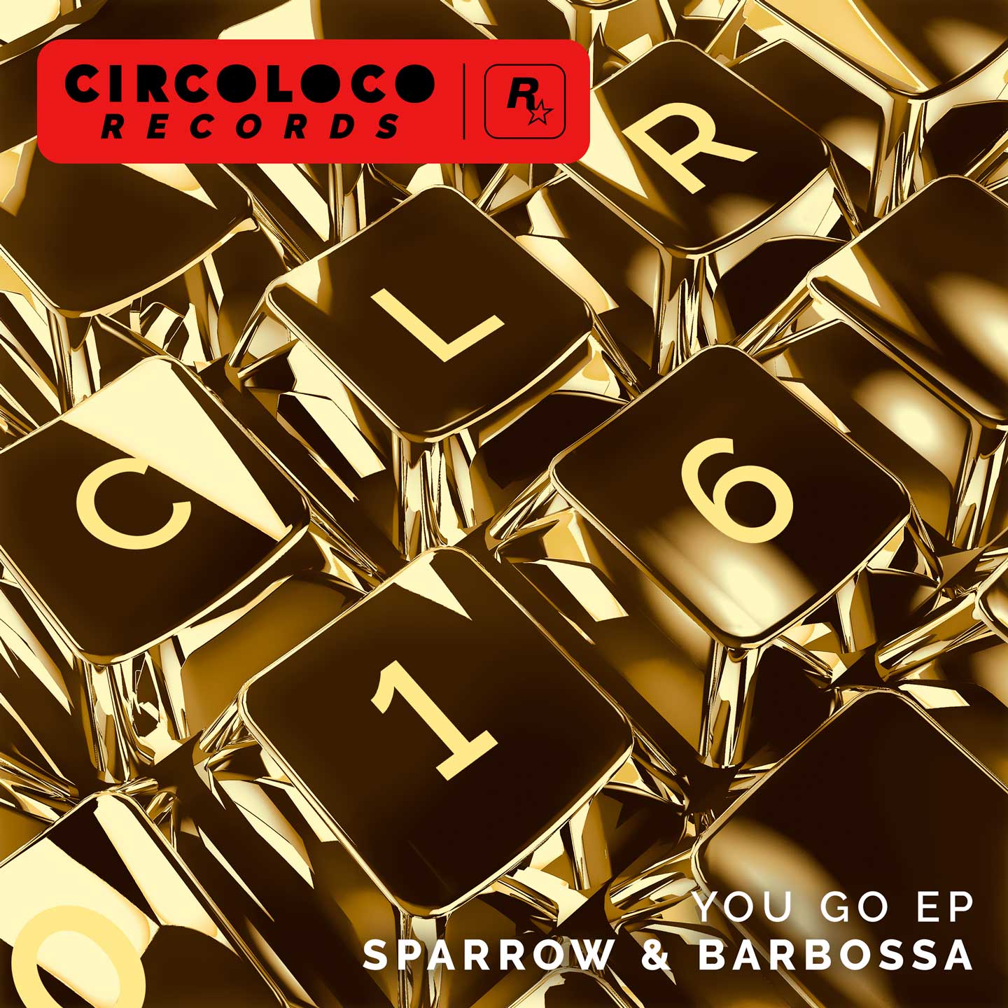 CircoLoco Records 海报，绘有金黄色按键文字为“CLR 016”的键盘。配有文字：“《You Go》迷你专辑 Sparrow & Barbossa”