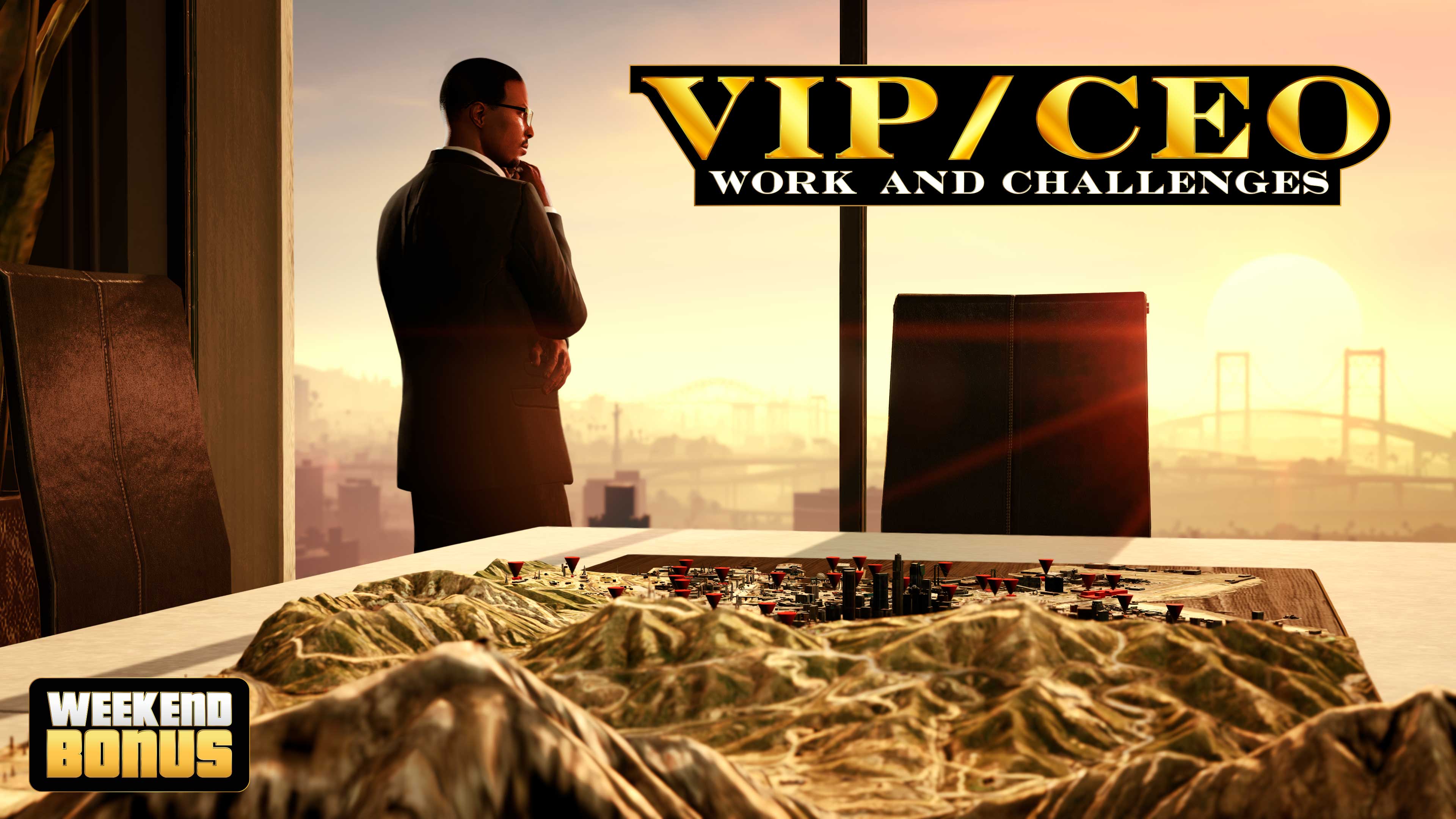 VIP / CEO Work and Challenges: Weekend Bonus poster featuring a character looking out of a large window overlooking Los Santos. Behind him is a 3D map on a large table.