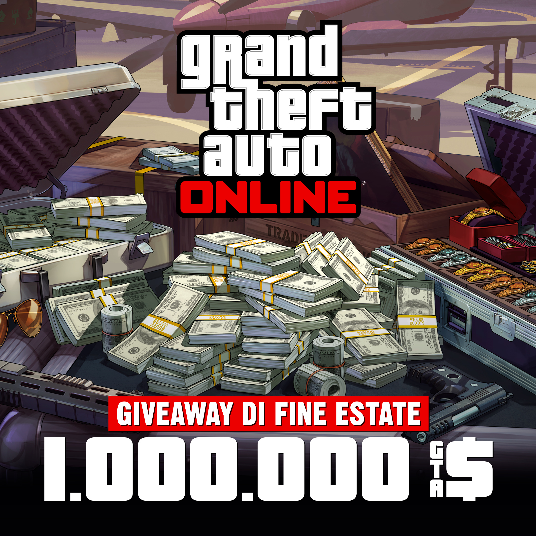 Grand Theft Auto 在线模式海报，机场附近的一个金属箱上放着现金、枪支、绘画作品和一箱珠宝。海报上写着：夏末大放送。100 万 GTA 游戏币。