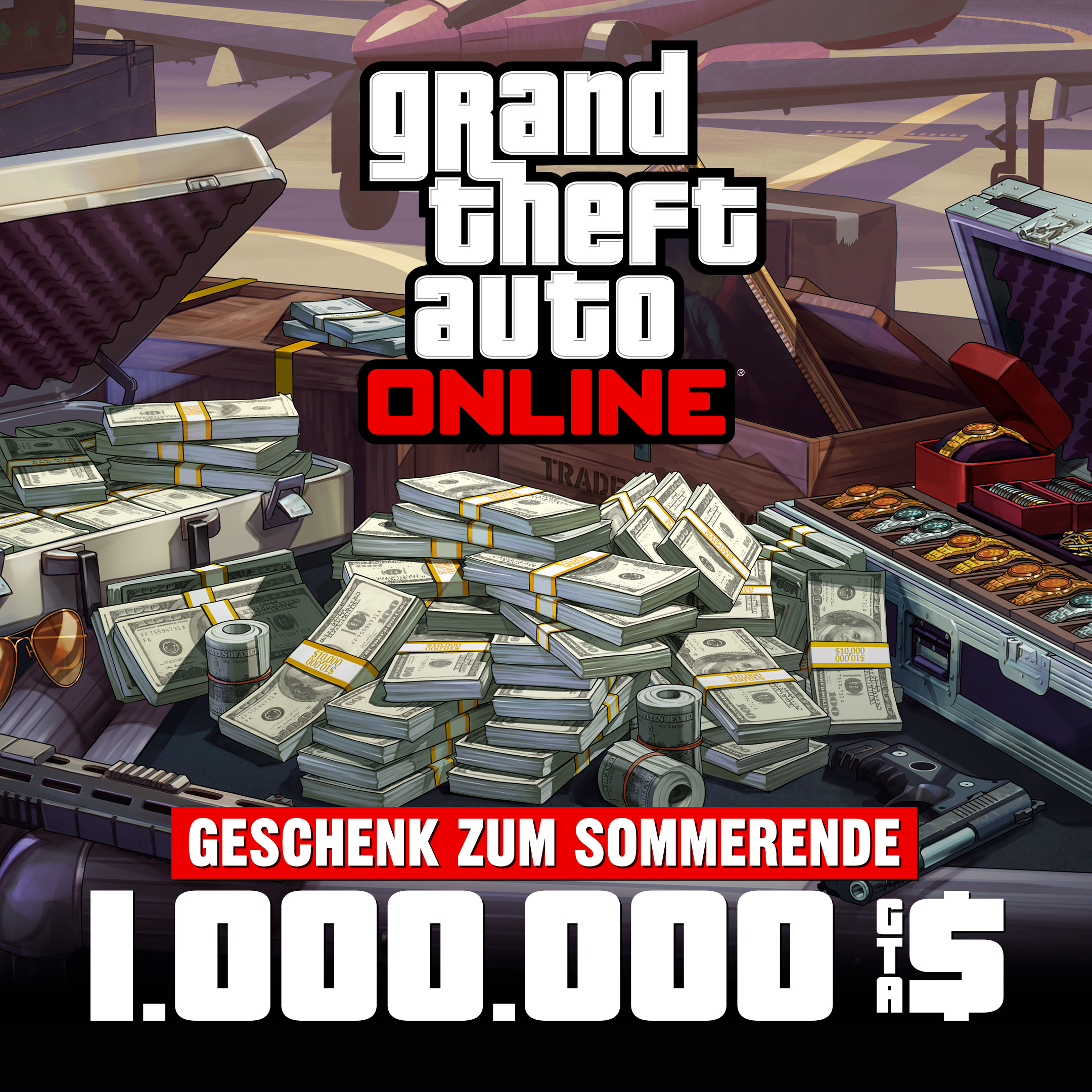 Grand Theft Auto 在线模式海报，机场附近的一个金属箱上放着现金、枪支、绘画作品和一箱珠宝。海报上写着：夏末大放送。100 万 GTA 游戏币。