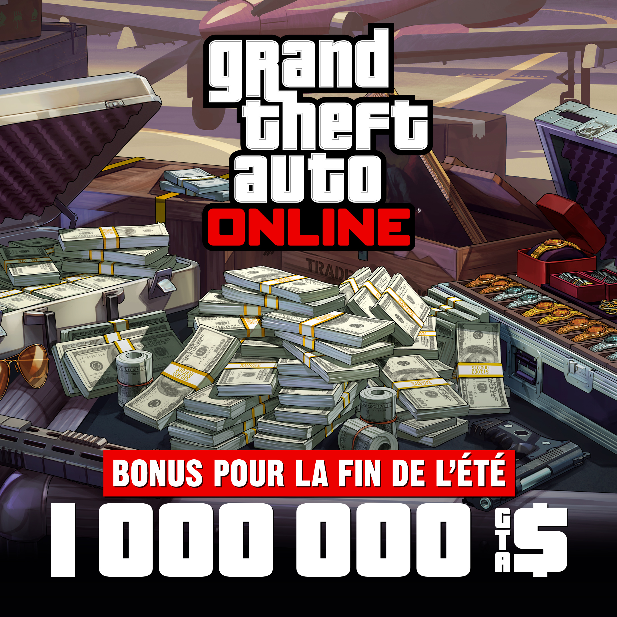 Grand Theft Auto 在线模式海报，机场附近的一个金属箱上放着现金、枪支、绘画作品和一箱珠宝。海报上写着：夏末大放送。100 万 GTA 游戏币。