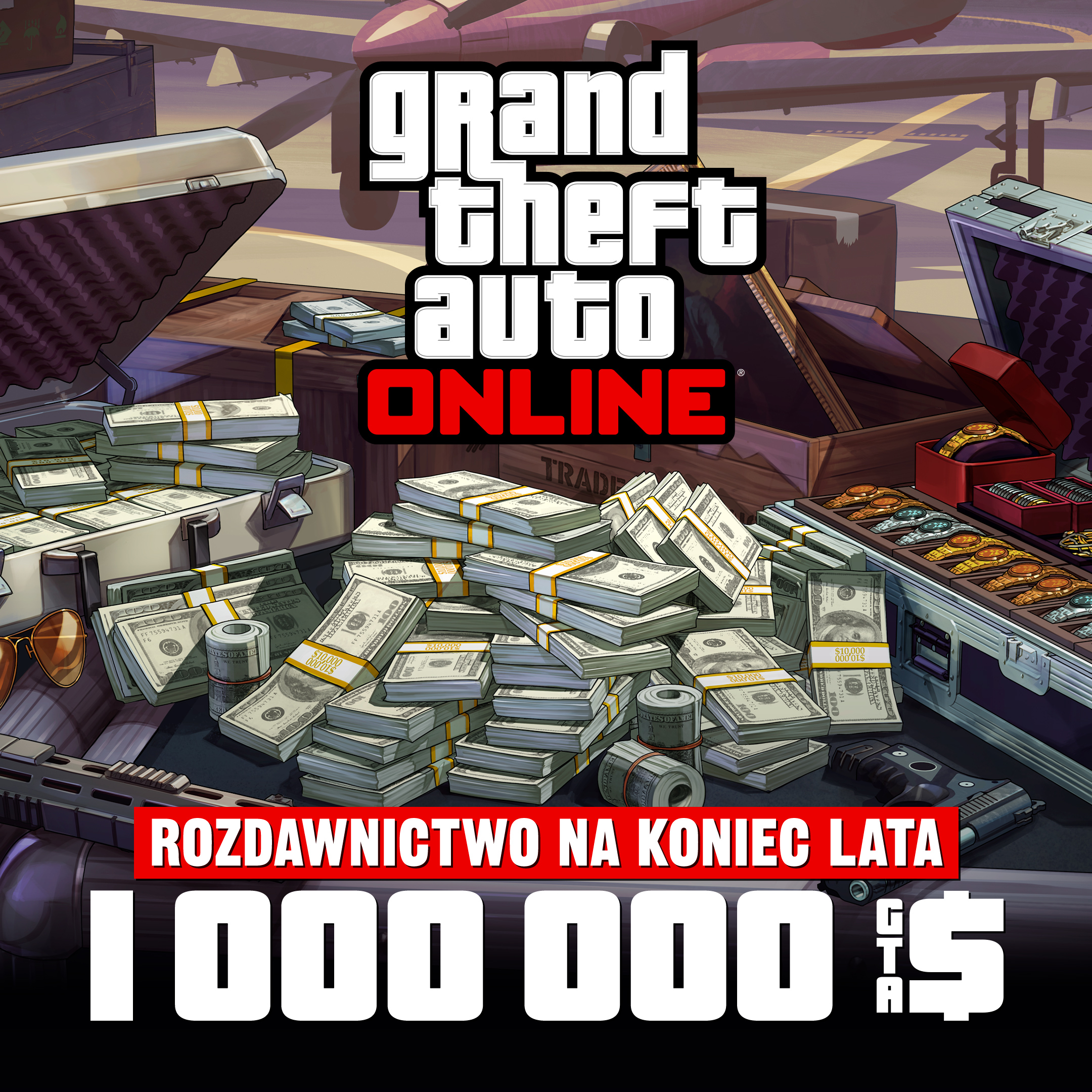 Grand Theft Auto 在线模式海报，机场附近的一个金属箱上放着现金、枪支、绘画作品和一箱珠宝。海报上写着：夏末大放送。100 万 GTA 游戏币。